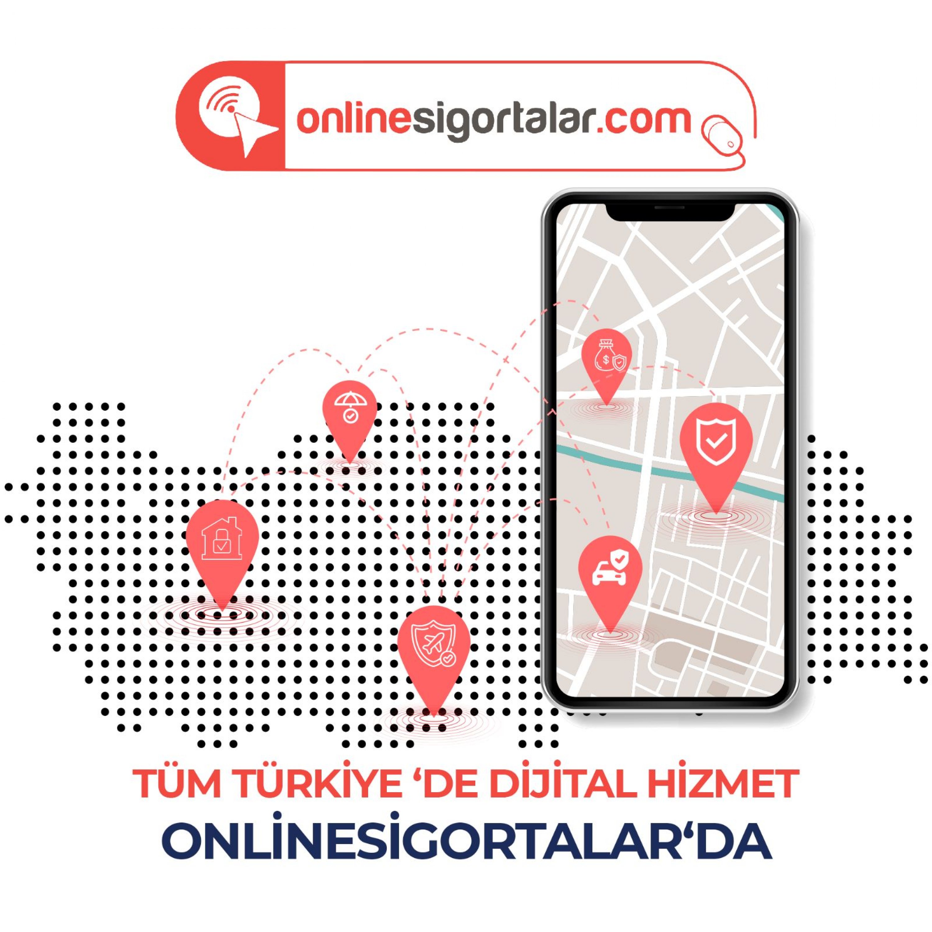 TÜRKİYE’NİN EN KAPSAMLI DİJİTAL SİGORTA ACENTESİ ONLİNESİGORTALAR.COM